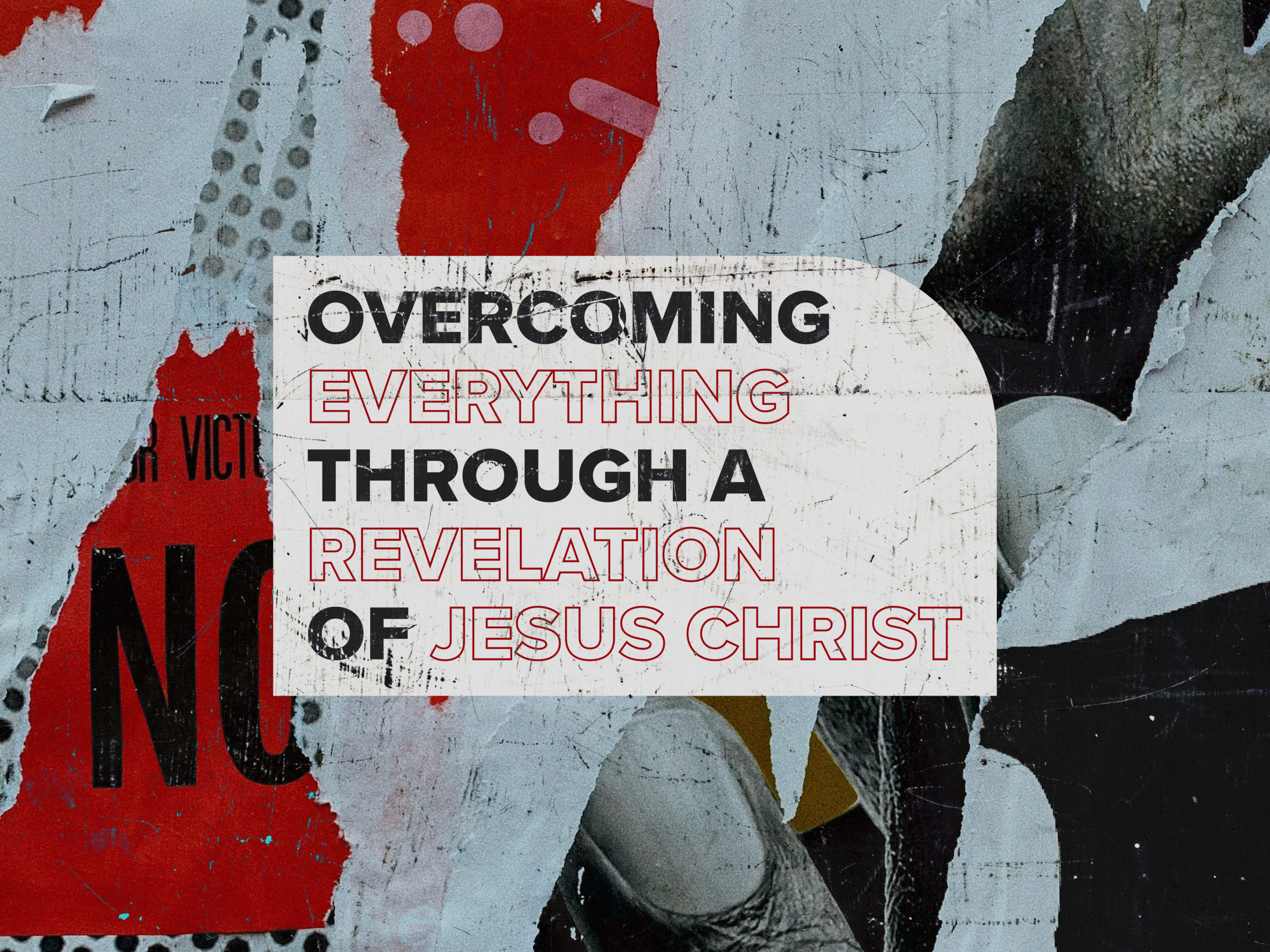 Lesson 1: The key to overcoming everything: A Revelation of Jesus Christ 