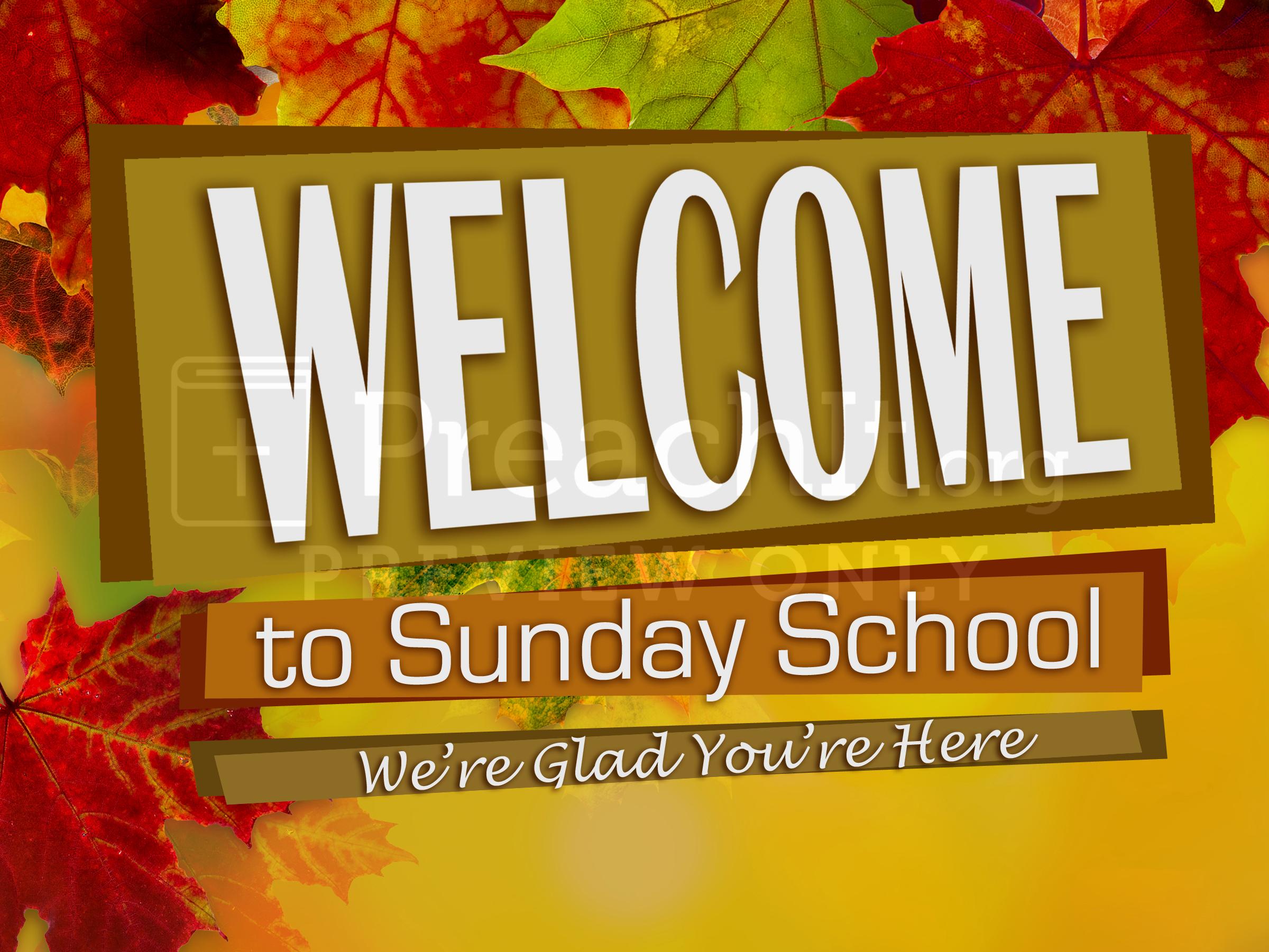Welcome Sunday School Fall