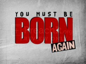You Must Be Born Again