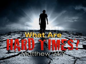 What Are Hard Times?