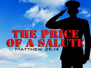 The Price Of A Salute