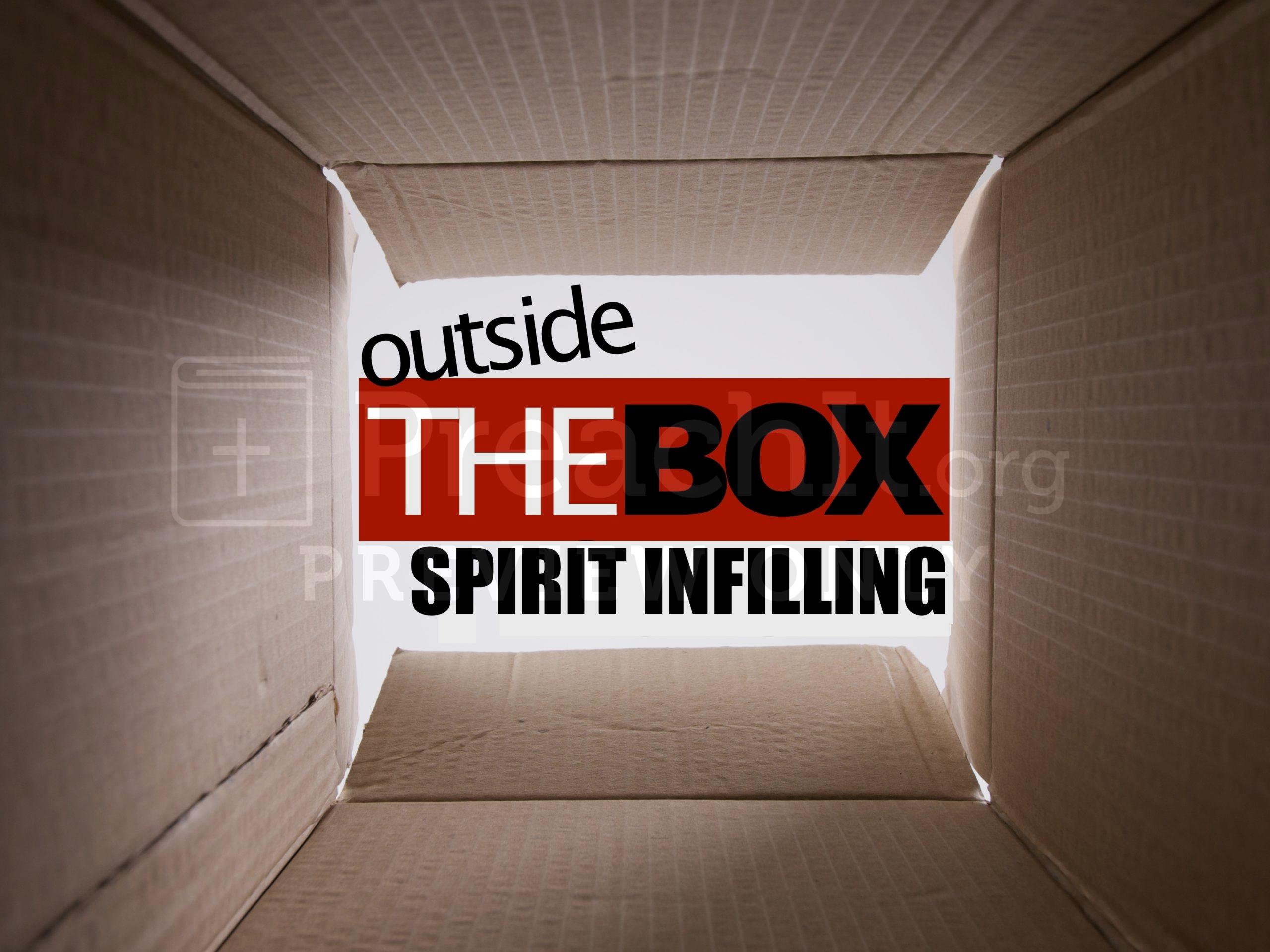 Lesson 6: Outside The Box - Spirit Infilling