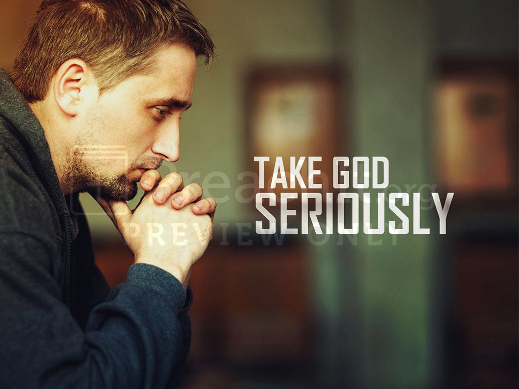 Lesson 3: Take God Seriously
