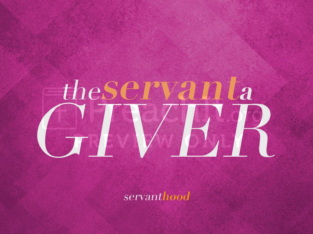 Lesson 5- The Servant as a Giver