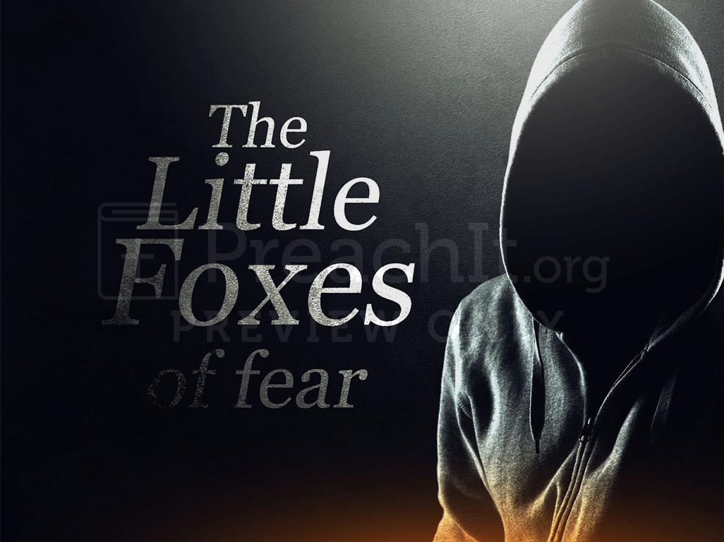 Lesson 7: The Little Fox Of Fear