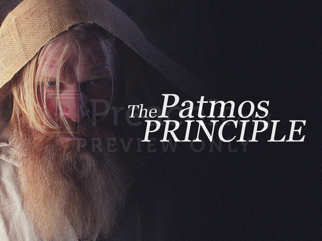 Lesson 1: The Patmos Principle