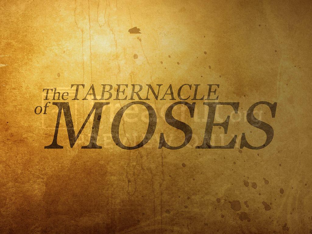 Lesson 1: The Tabernacle of Moses