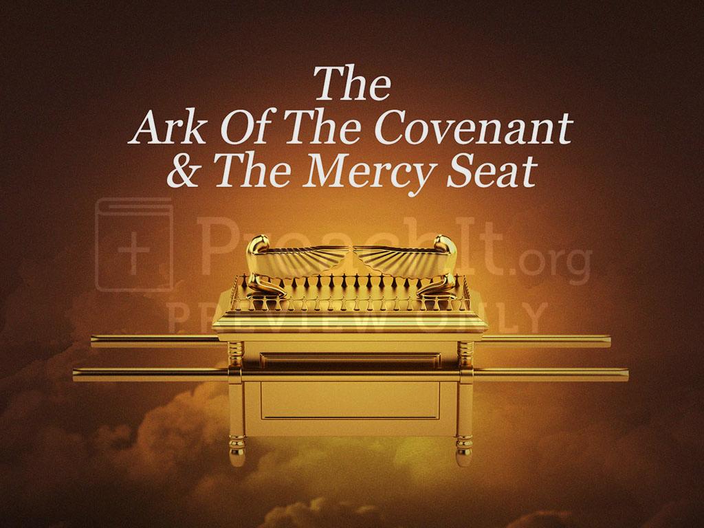 Lesson 2: The Ark of the Covenant & The Mercy Seat