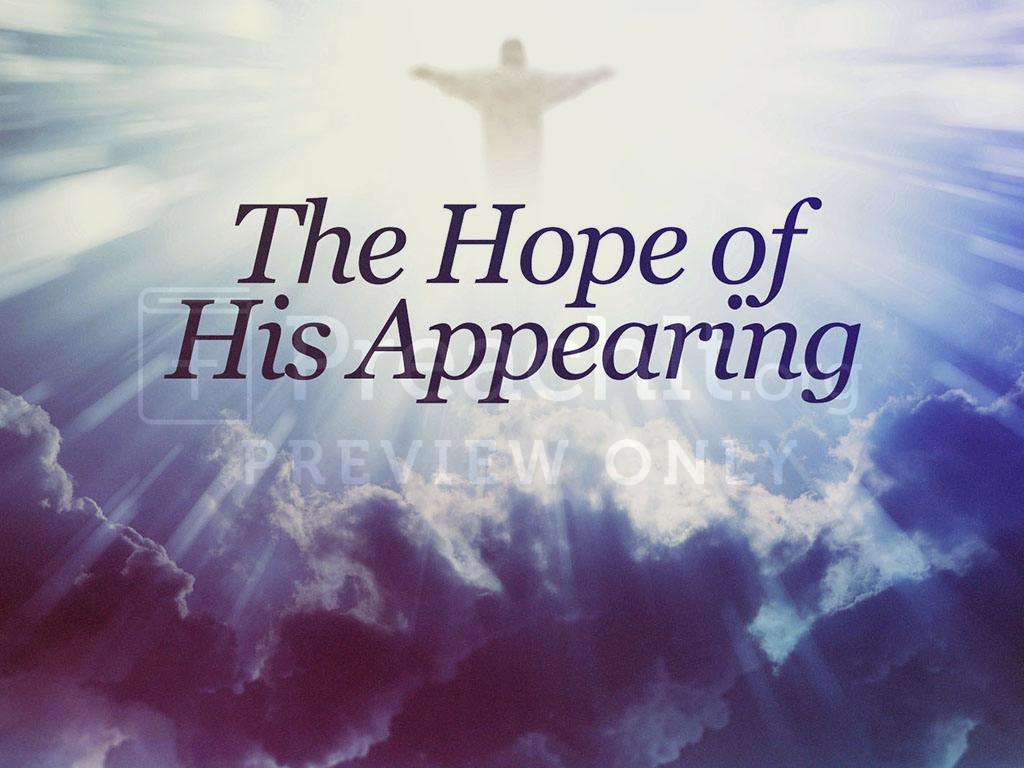 Lesson 1: The Hope Of His Appearing
