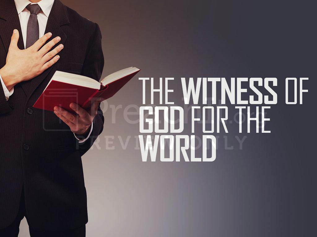 Lesson 6: The Witness Of God For The World