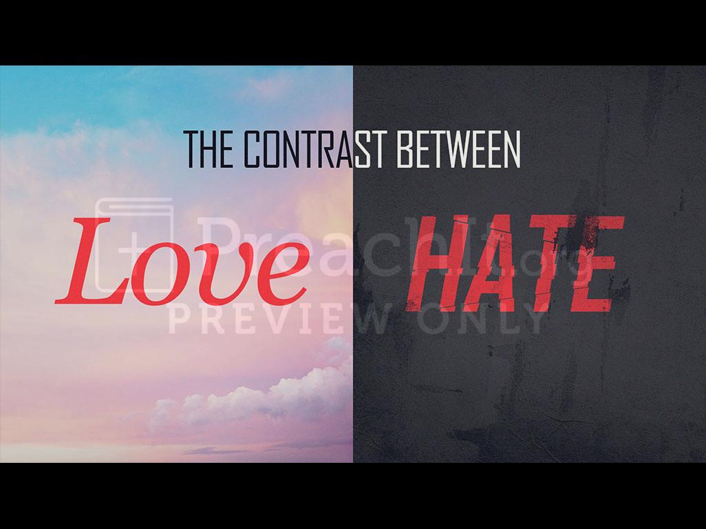 Lesson 2: The Contrasts of Love and Hate