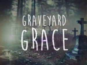 Graveyard Grace