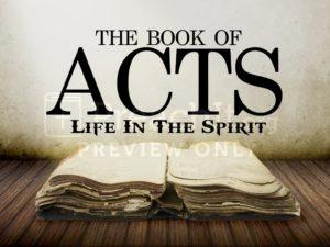 The Book of Acts—Life In the Spirit