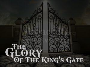 The Glory of the King's Gate