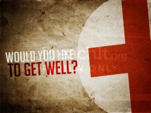 Would You Like to Get Well?
