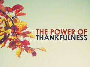 The Power of Thankfulness
