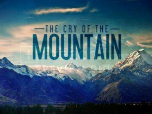 The Cry of the Mountain