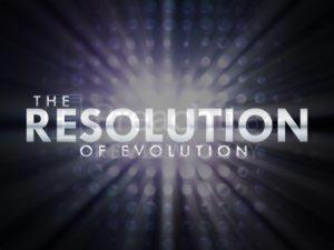 The Resolution Of Evolution