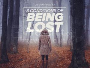 3 Conditions of Being Lost