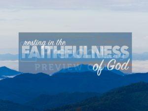 Resting in the Faithfulness of God