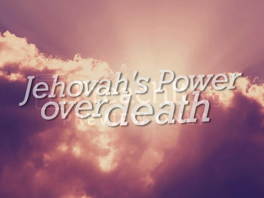 Lesson 4: Elijah - Jehovah's Power Over Death