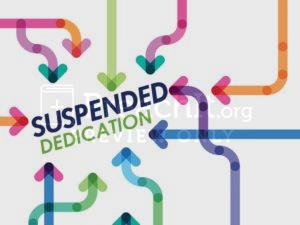 Suspended Dedication