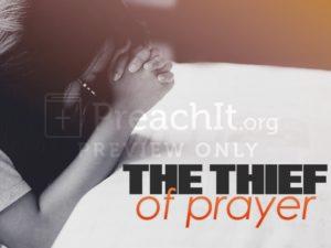 The Thief Of Prayer