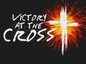 Victory At The Cross