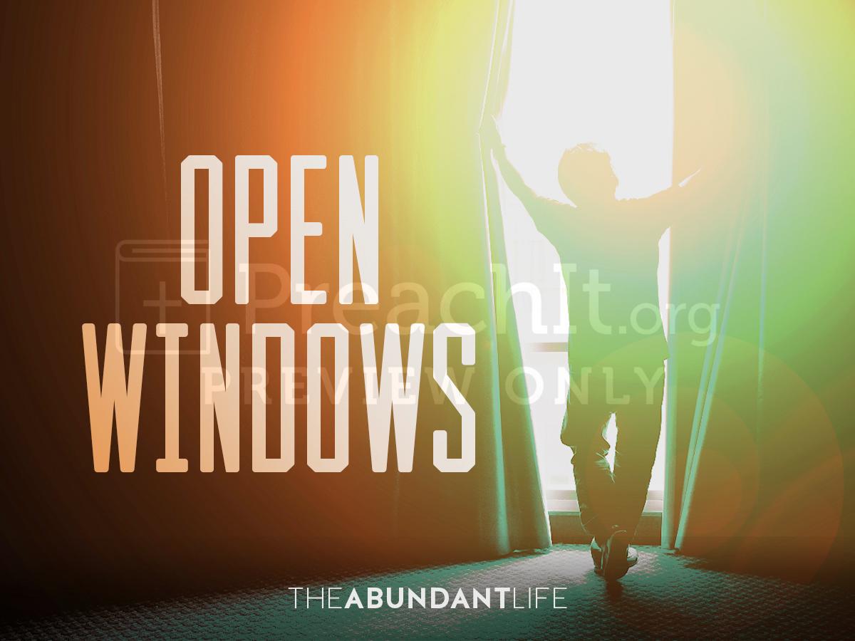 Lesson 3: The Abundant Life - Open Windows Part 1