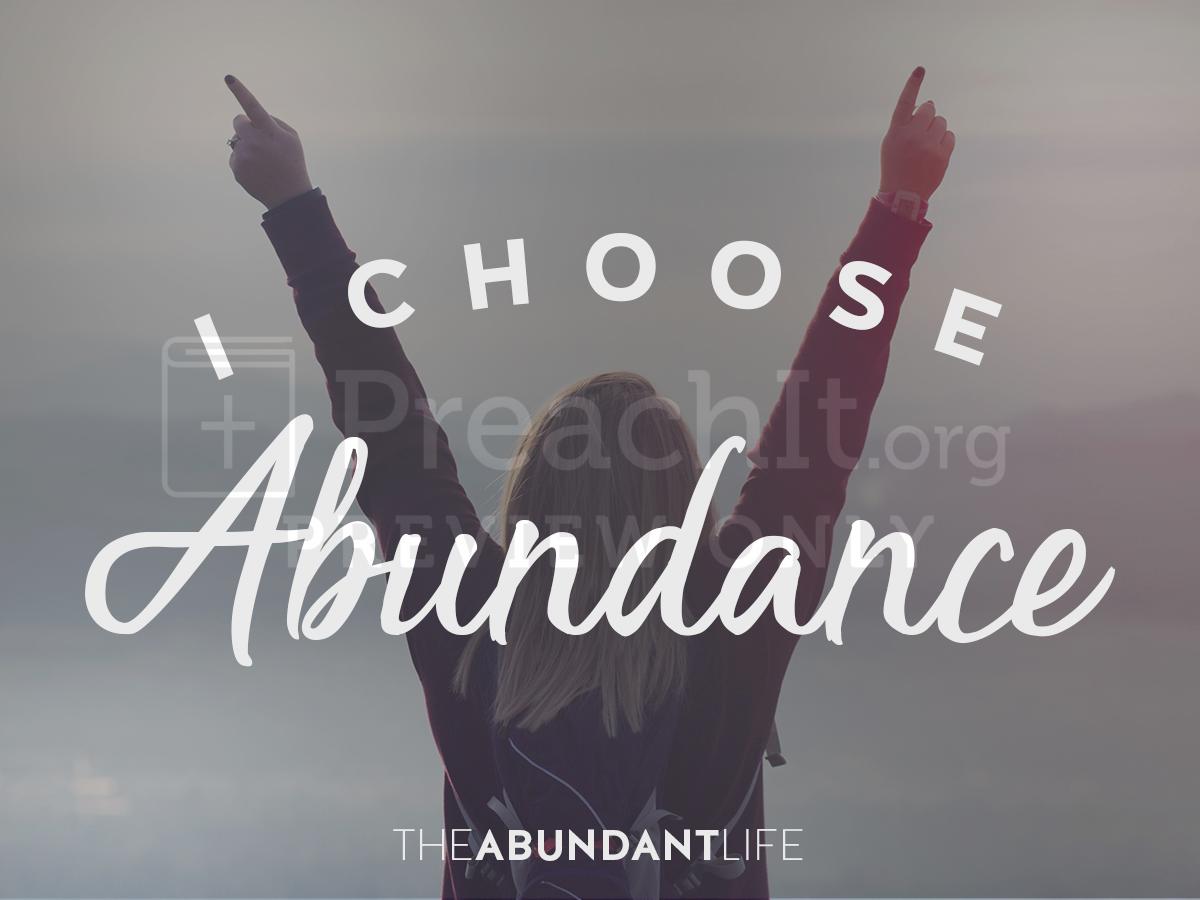 Lesson 8: The Abundant Life - I Choose Abundance