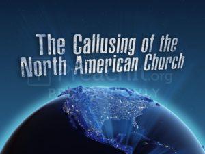 The Callusing of the North American Church