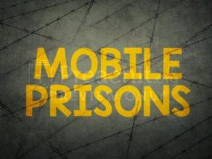 Mobile Prisons