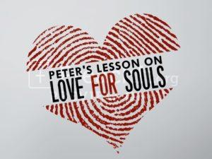 Peter’s Lesson Of Love For Souls