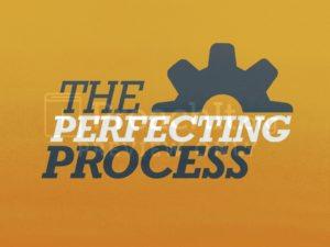 The Perfecting Process