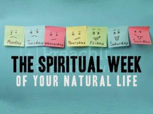 The Spiritual Week of Your Natural Life