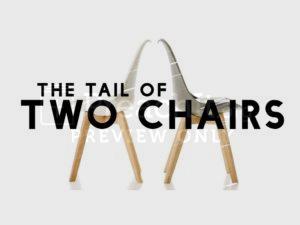The Tail Of Two Chairs