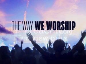 The Way We Worship