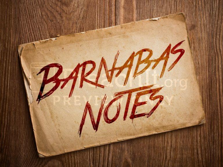 Sermon Background for Barnabas Notes Series