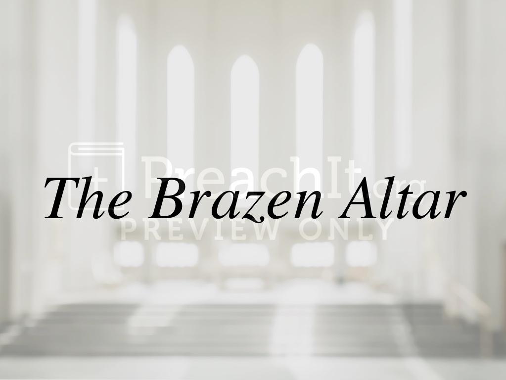 Lesson 7: The Brazen Altar
