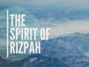 The Spirit of Rizpah