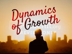 Dynamics of Growth