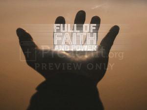 Full of Faith and Power