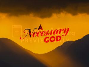 A Necessary God
