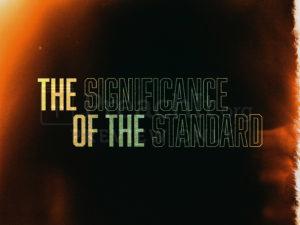 The Significance of the Standard