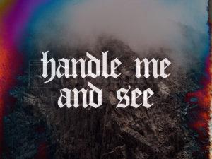 Handle Me and See