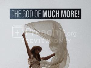 The God of Much More!