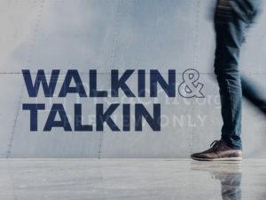 Walkin & Talkin