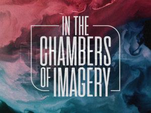 In The Chambers Of Imagery
