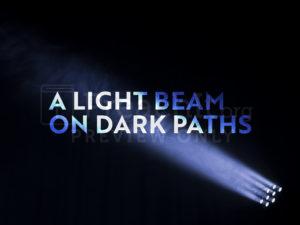 A Light Beam On Dark Paths