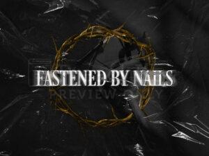 Fastened By Nails